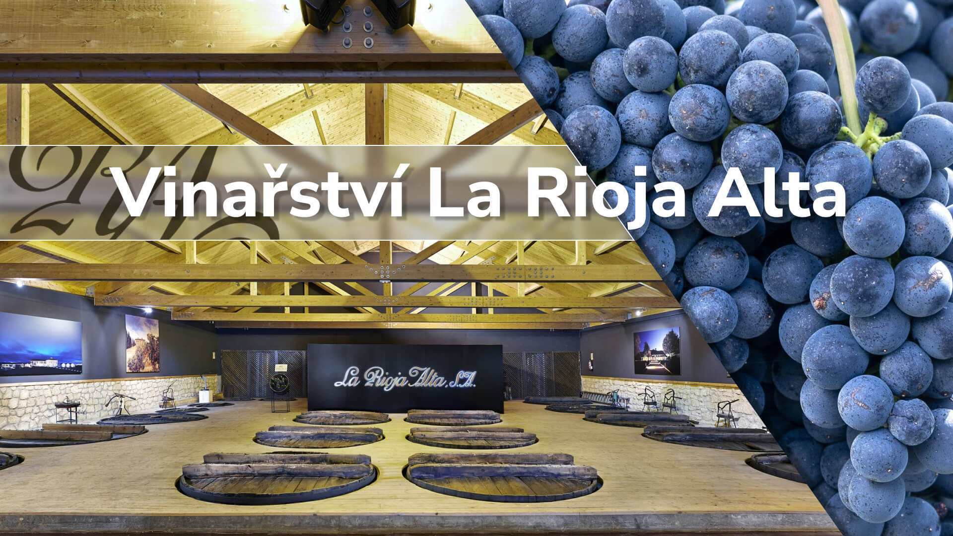 Komplexní průvodce po vinařství La Rioja Alta